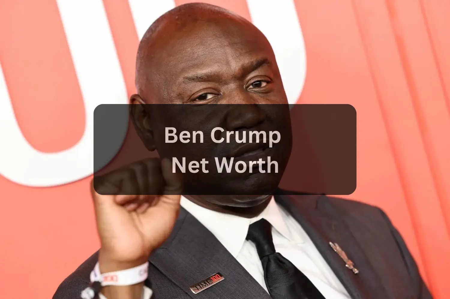 Ben Crump Net Worth in 2025: Career, Income Sources & Financial Breakdown