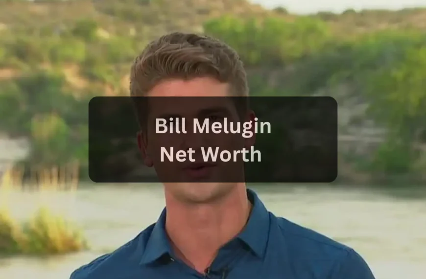 Bill Melugin Net Worth 2025: Career, Salary, and Life Beyond the Camera