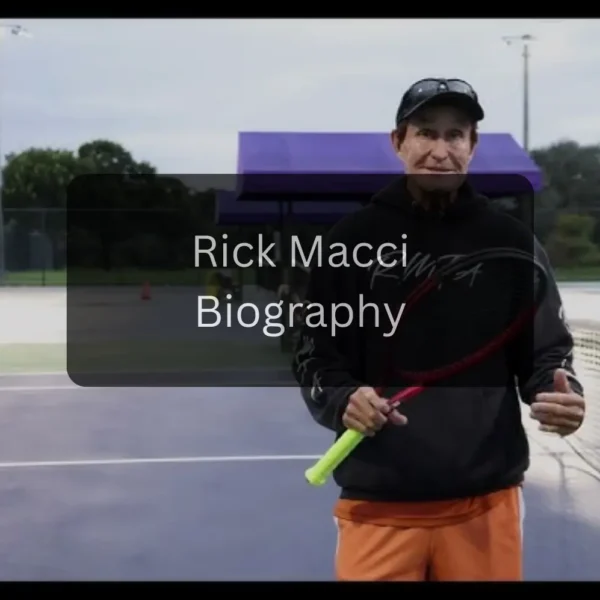 Rick Macci Net Worth, Biography, Age, Family, and Coaching Legacy