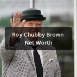 Roy Chubby Brown Net Worth: Earnings, Career & Entertainment Influence