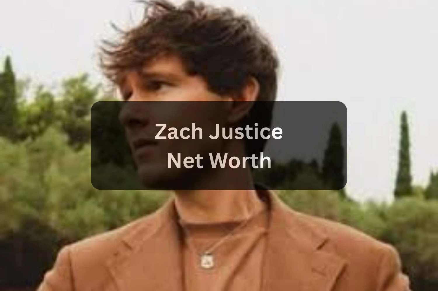 Zach Justice: Age, Life, Career, and Everything You Should Know