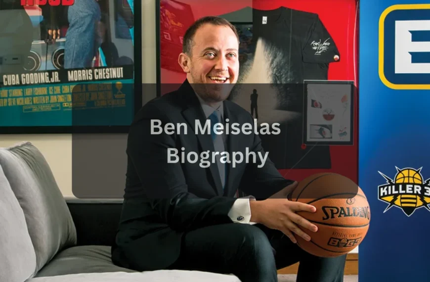 Ben Meiselas Age and Early Life A Complete Look at His Background, Career, and Influence