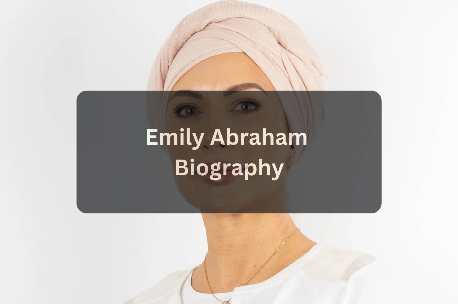 Emily Abraham From Foster Care to Luxury Entrepreneur