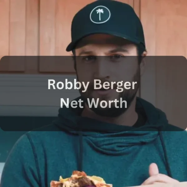 Robby Berger Net Worth Explained: Income, Career, YouTube Success, and Lifestyle