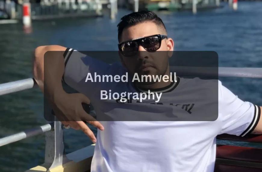 Who is Ahmed Amwell and Why He’s a Global Sensation
