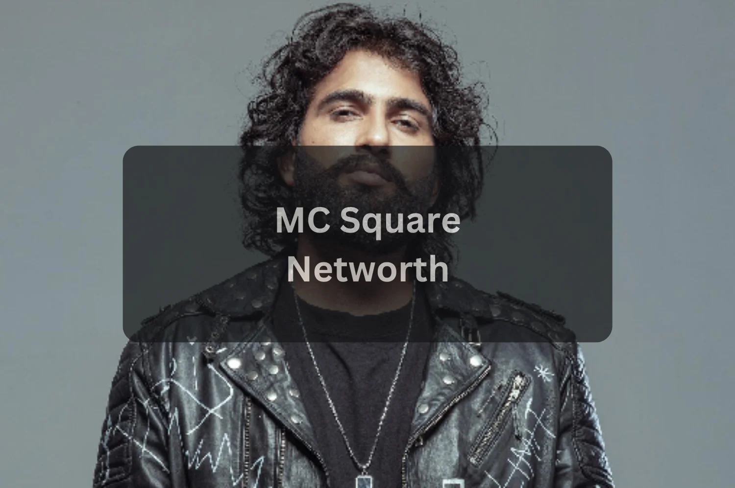Who is MC Square The Complete Biography of the Indian Rapper