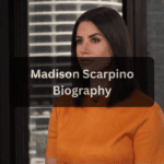 Madison Scarpino Biography