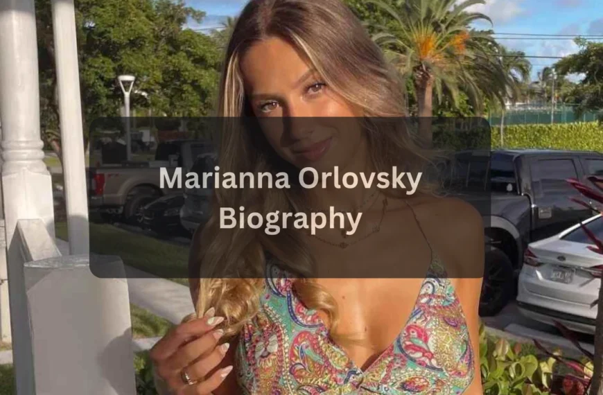 Marianna Orlovsky Age and Early Life Biography, Career, Personal Life, and Facts