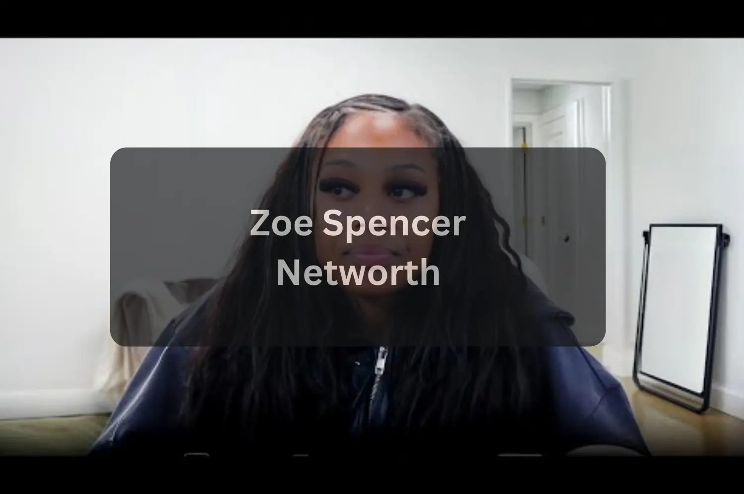 Zoe Spencer Bio Age, Career, Net Worth, TikTok Fame, and Personal Life